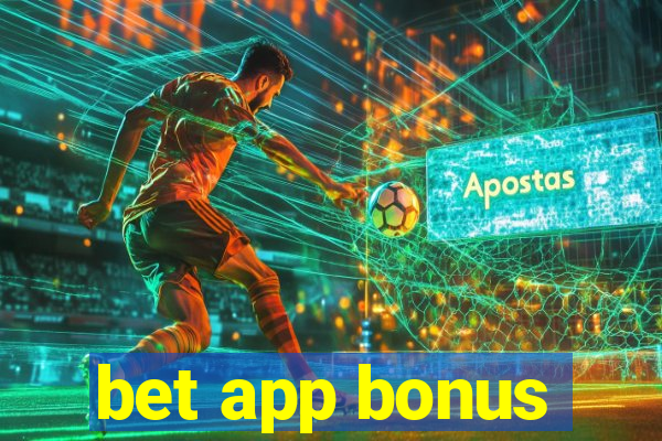 bet app bonus