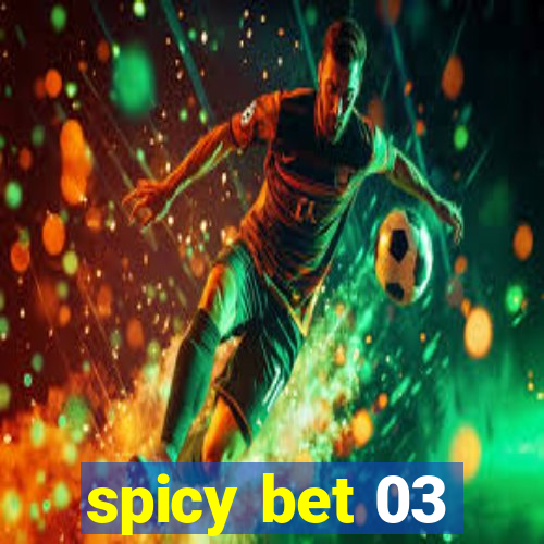 spicy bet 03