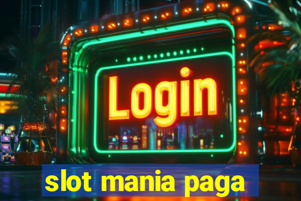 slot mania paga