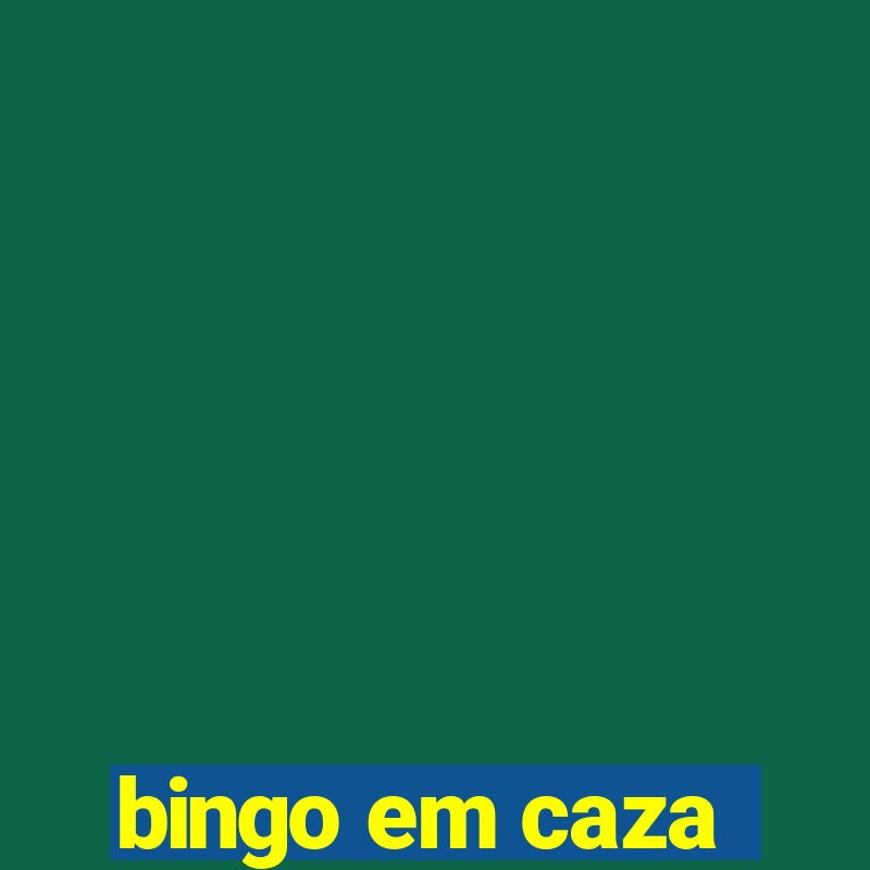 bingo em caza