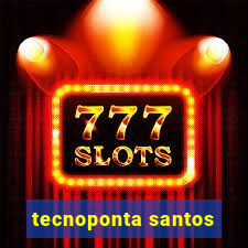 tecnoponta santos