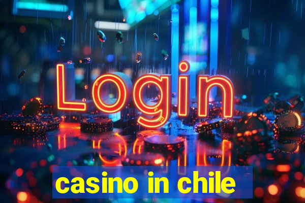 casino in chile