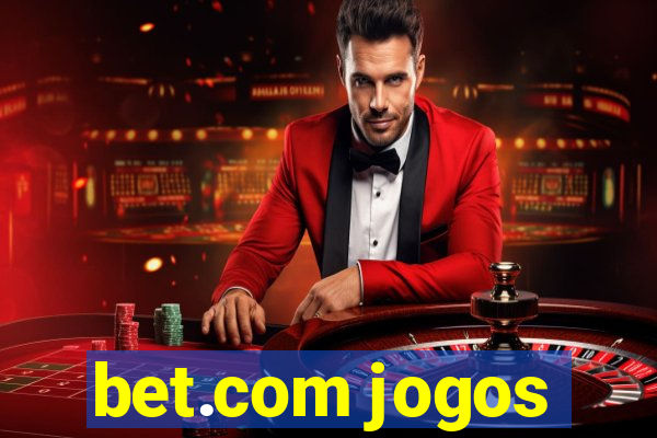 bet.com jogos