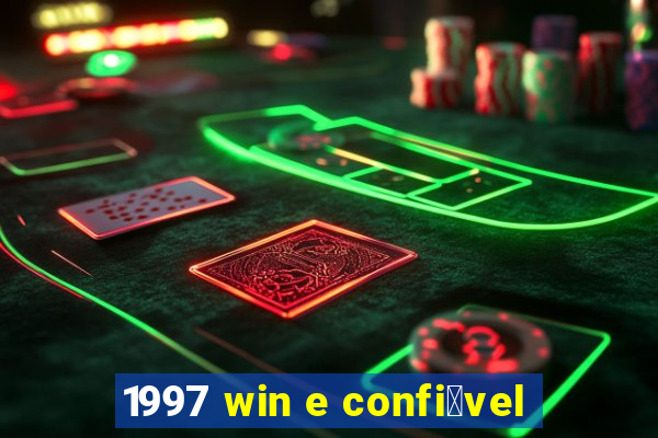 1997 win e confi谩vel