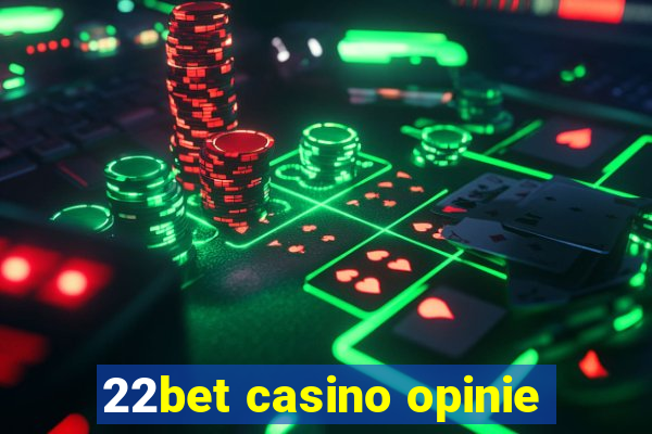 22bet casino opinie