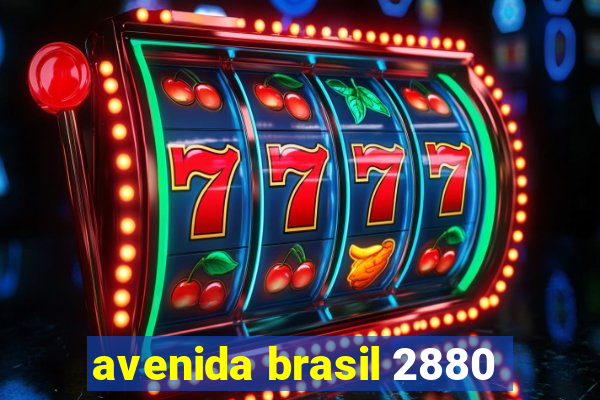 avenida brasil 2880