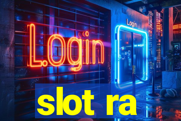 slot ra