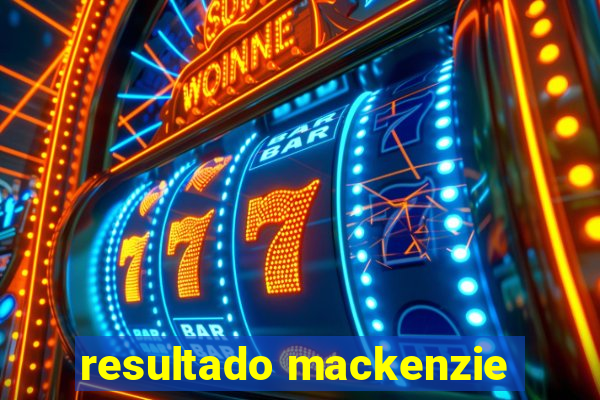 resultado mackenzie