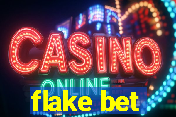 flake bet