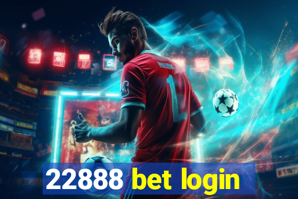 22888 bet login