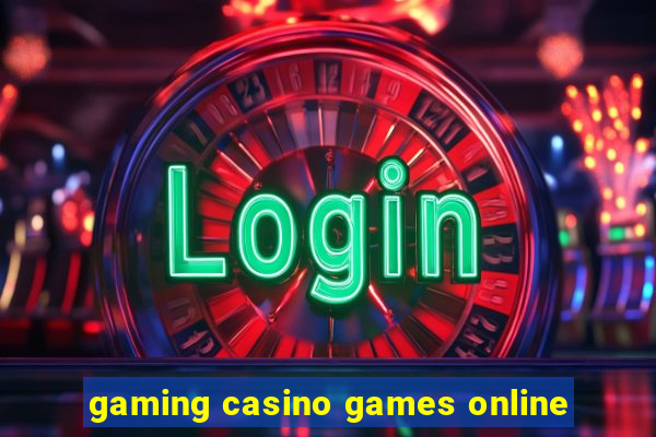 gaming casino games online