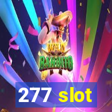 277 slot