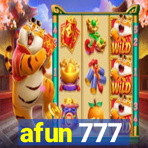 afun 777