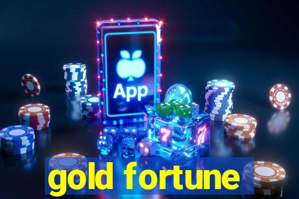 gold fortune