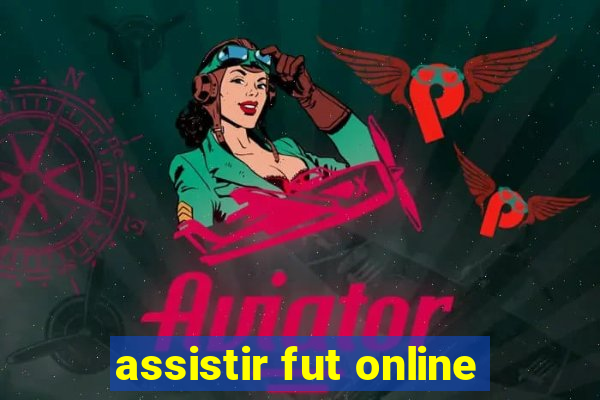 assistir fut online