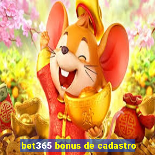 bet365 bonus de cadastro