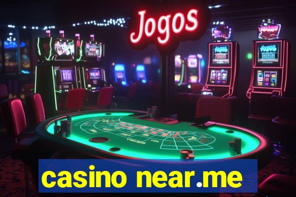 casino near.me