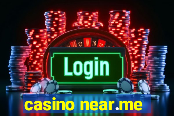 casino near.me