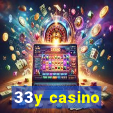 33y casino