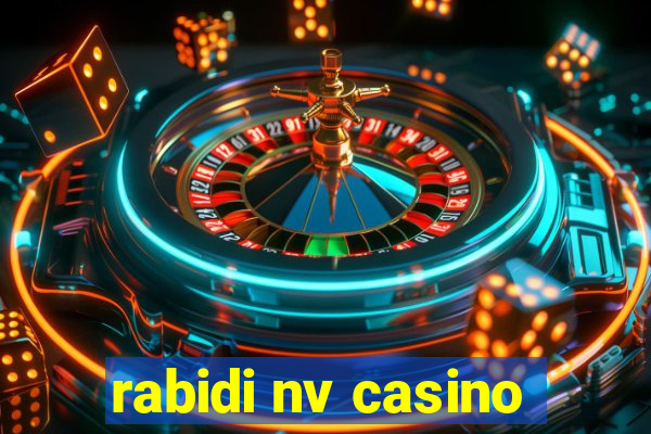 rabidi nv casino