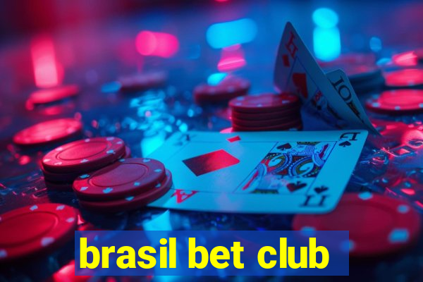 brasil bet club