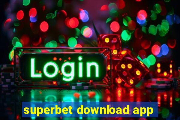 superbet download app