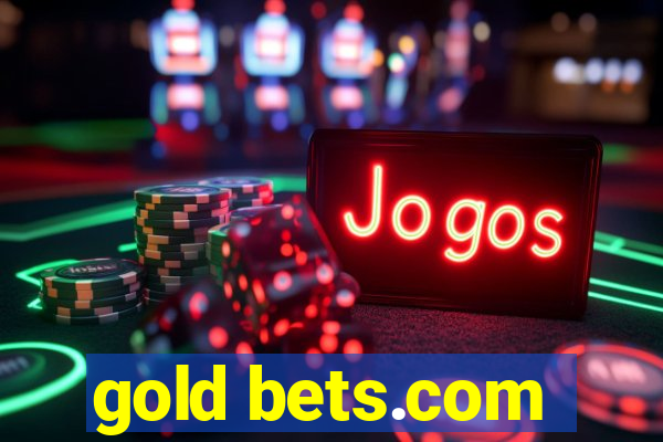 gold bets.com