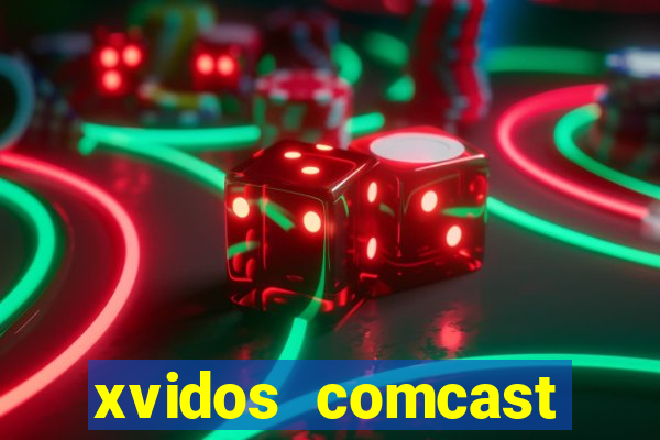 xvidos comcast xfinity customer service