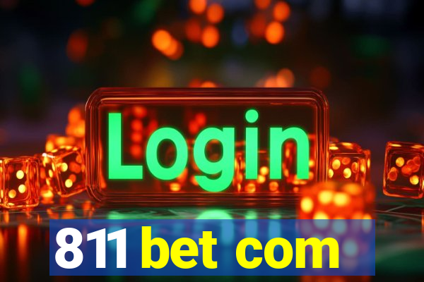 811 bet com