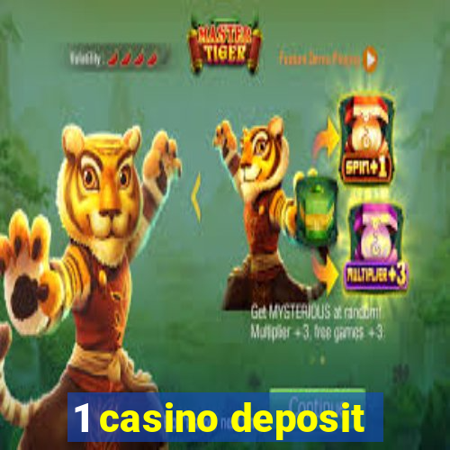 1 casino deposit