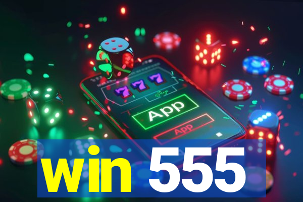 win 555