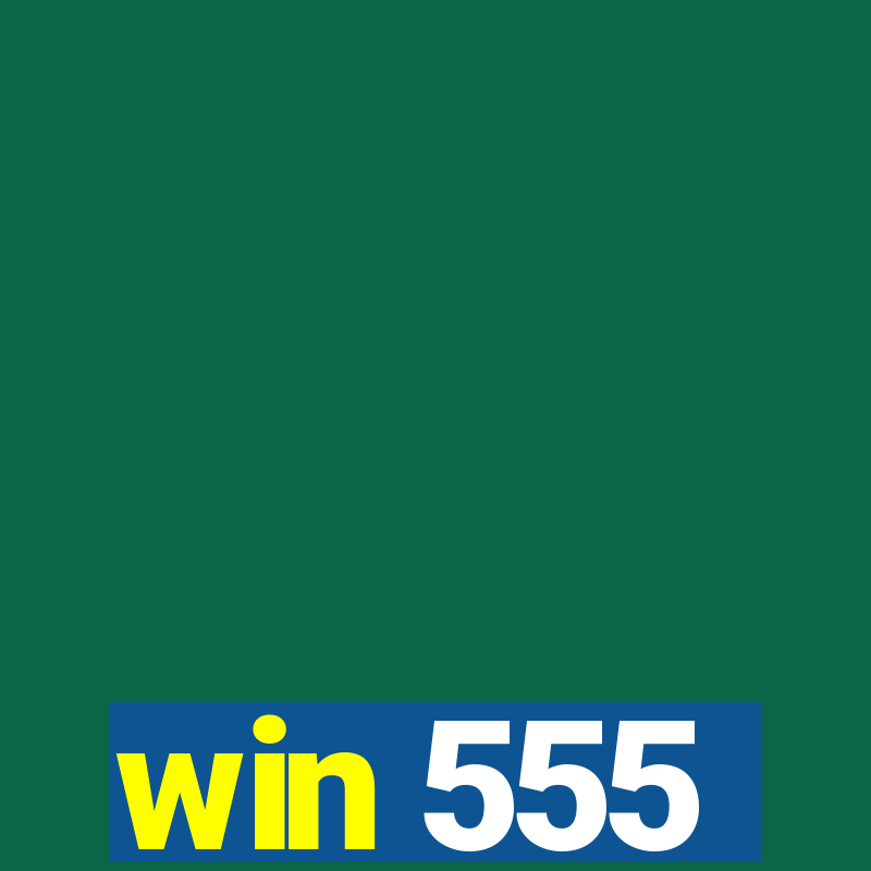 win 555