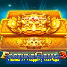 cinema do shopping botafogo