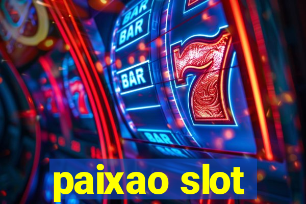 paixao slot