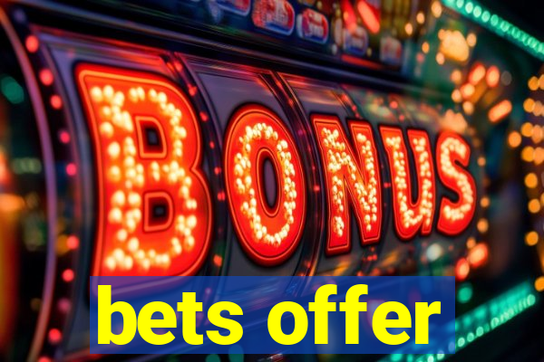 bets offer