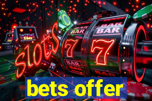 bets offer