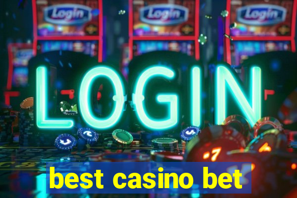 best casino bet