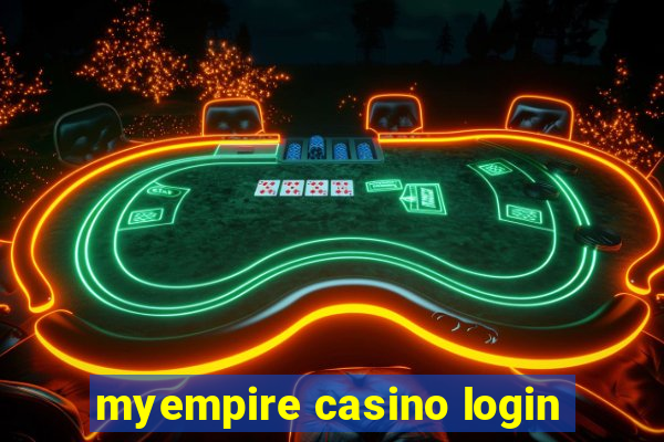 myempire casino login