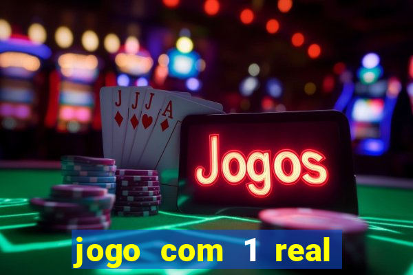 jogo com 1 real de deposito