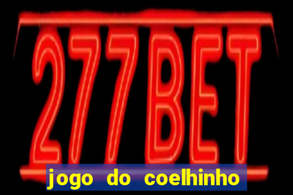 jogo do coelhinho que d谩 dinheiro