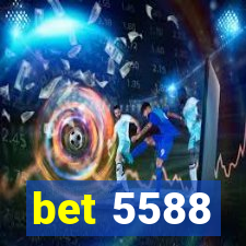 bet 5588