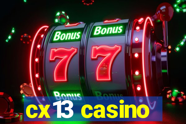 cx13 casino