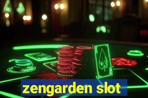 zengarden slot