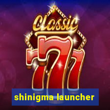 shinigma launcher