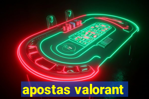 apostas valorant