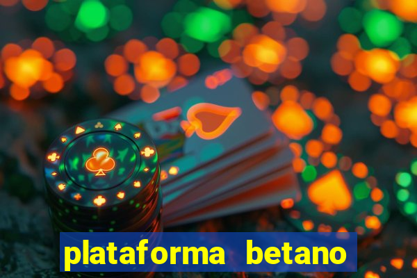 plataforma betano é confiavel