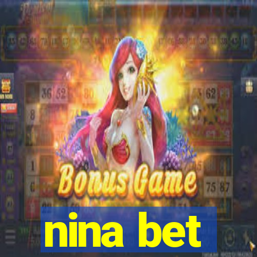 nina bet