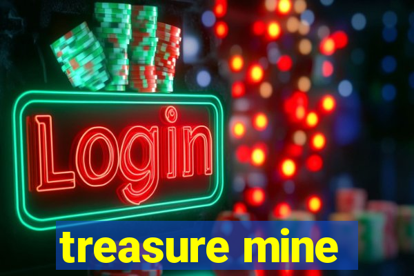 treasure mine