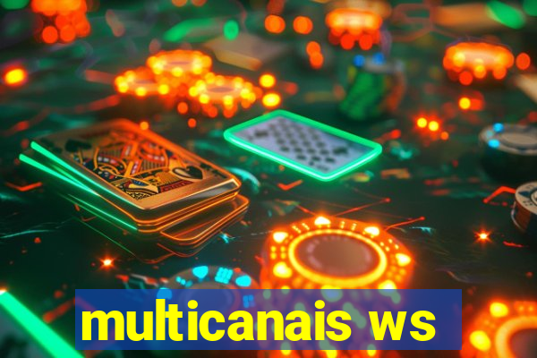 multicanais ws