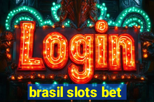 brasil slots bet